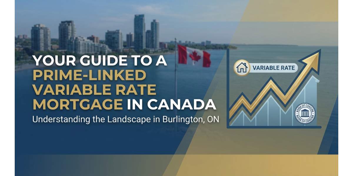 Your Guide to a Prime-Linked Variable Rate Mortgage in Canada