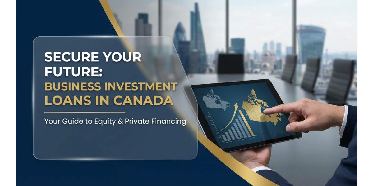 Your Guide to Securing a Business Investment Loan in Canada