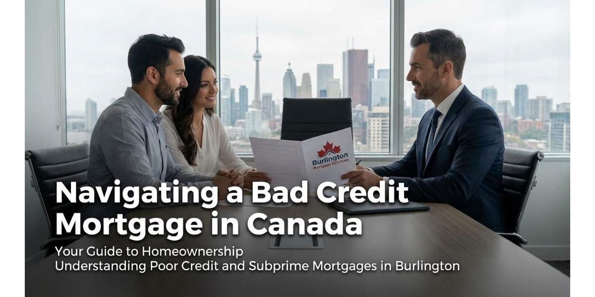 Navigating a Bad Credit Mortgage in Canada: Your Guide to Homeownership