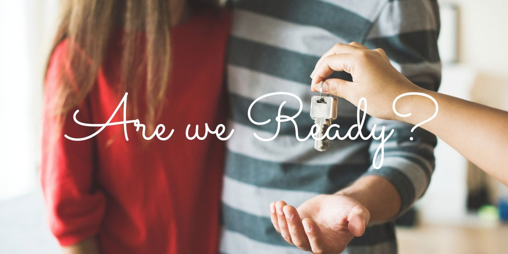 Buying Your First Home: When Are You REALLY Ready? 