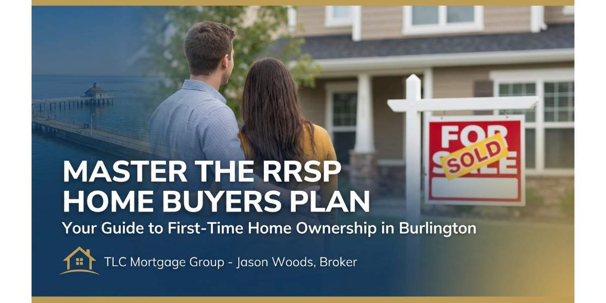 Master the RRSP Home Buyers Plan in Burlington